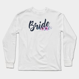 Bride Floral Wedding Calligraphy Design Long Sleeve T-Shirt